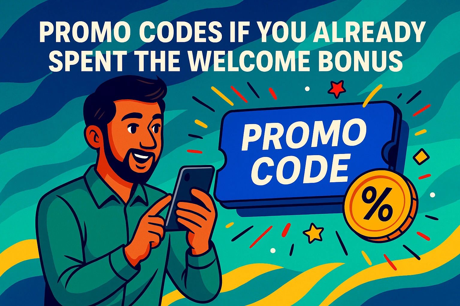 Promo Codes If You Already Spent the Welcome Bonus